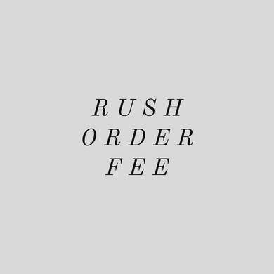Rush fee (Create your own only)